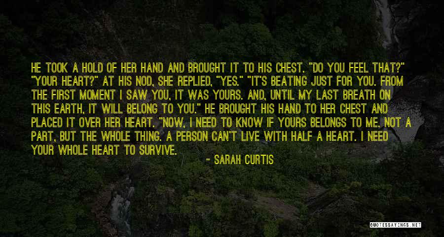 She Took My Heart Quotes By Sarah Curtis