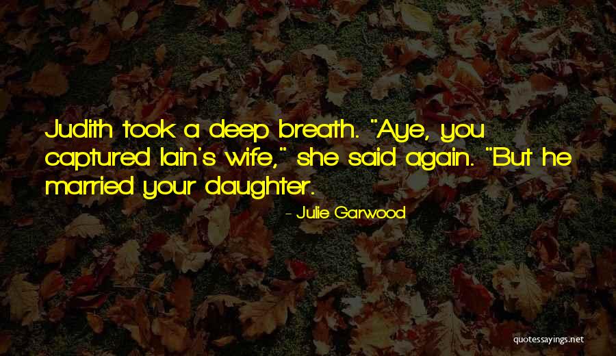 She Took Quotes By Julie Garwood She Took Quotes By Julie Garwood