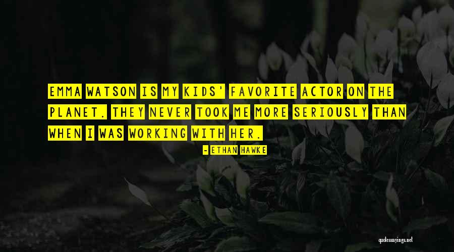 She Took The Kids Quotes By Ethan Hawke She Took The Kids Quotes By Ethan Hawke