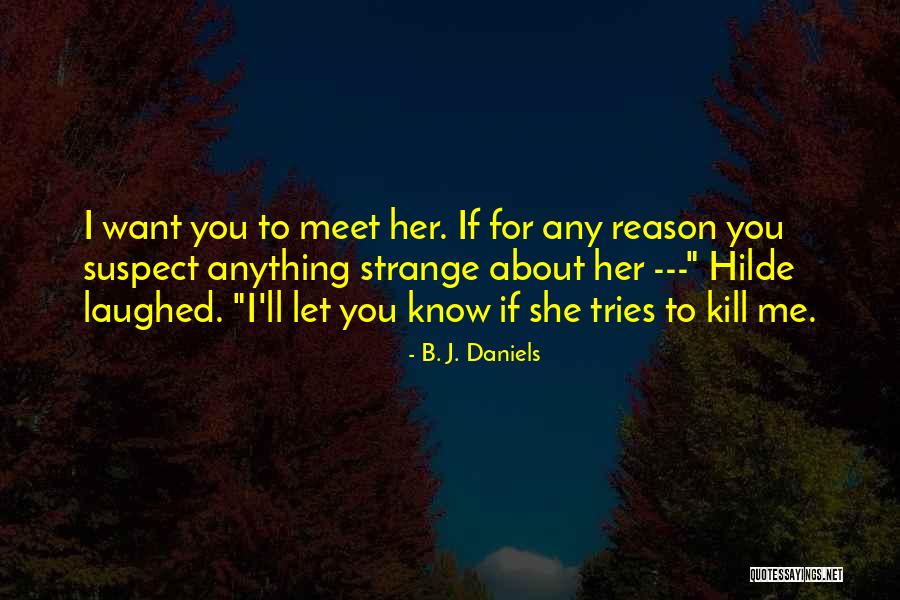 She Tries Quotes By B. J. Daniels