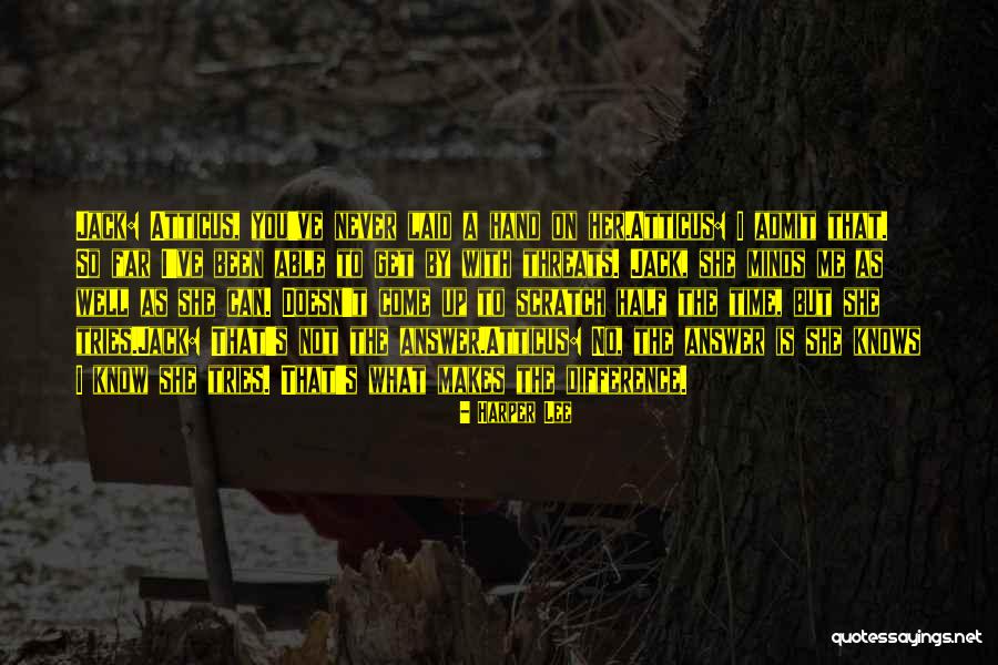 She Tries Quotes By Harper Lee She Tries Quotes By Harper Lee