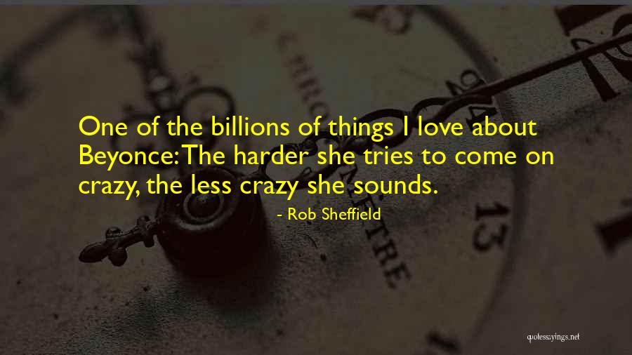 She Tries Quotes By Rob Sheffield