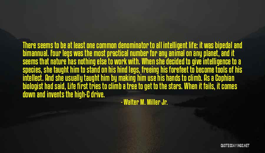 She Tries Quotes By Walter M. Miller Jr.