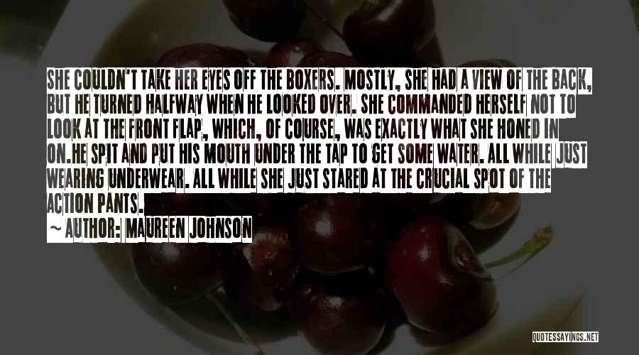 She Turned Her Back Quotes By Maureen Johnson