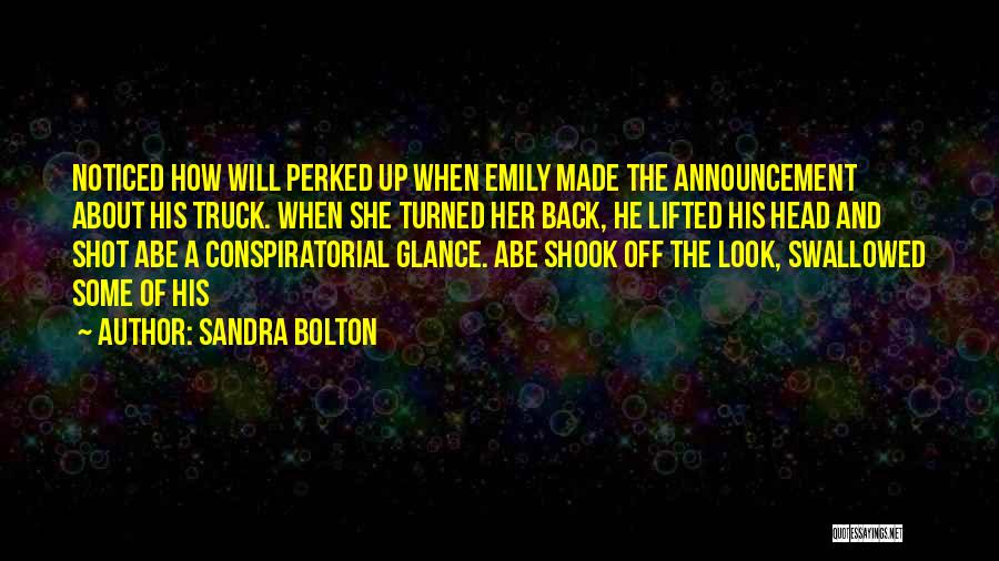 She Turned Her Back Quotes By Sandra Bolton