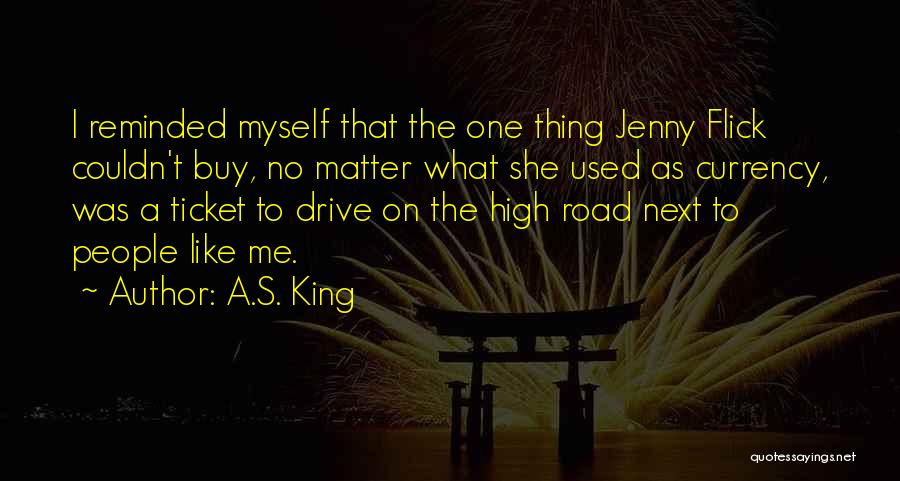She Used Me Quotes By A.S. King