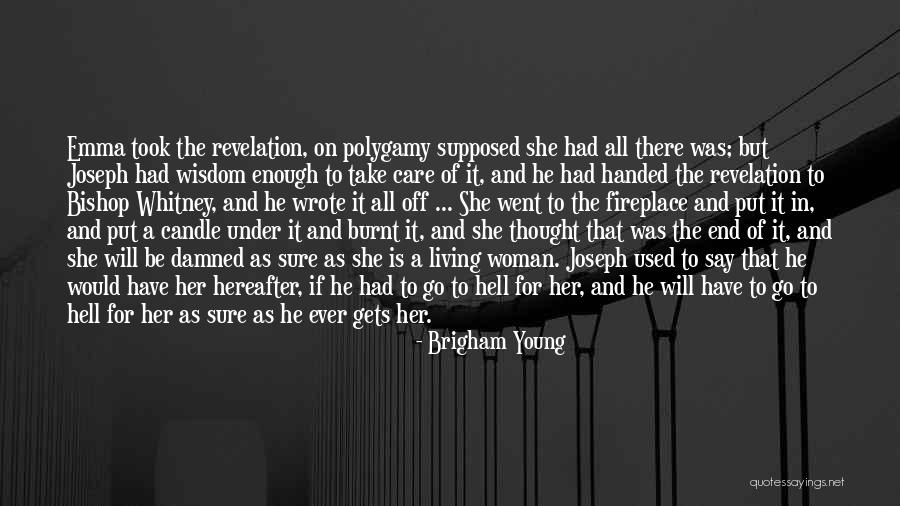 She Used To Care Quotes By Brigham Young She Used To Care Quotes By Brigham Young