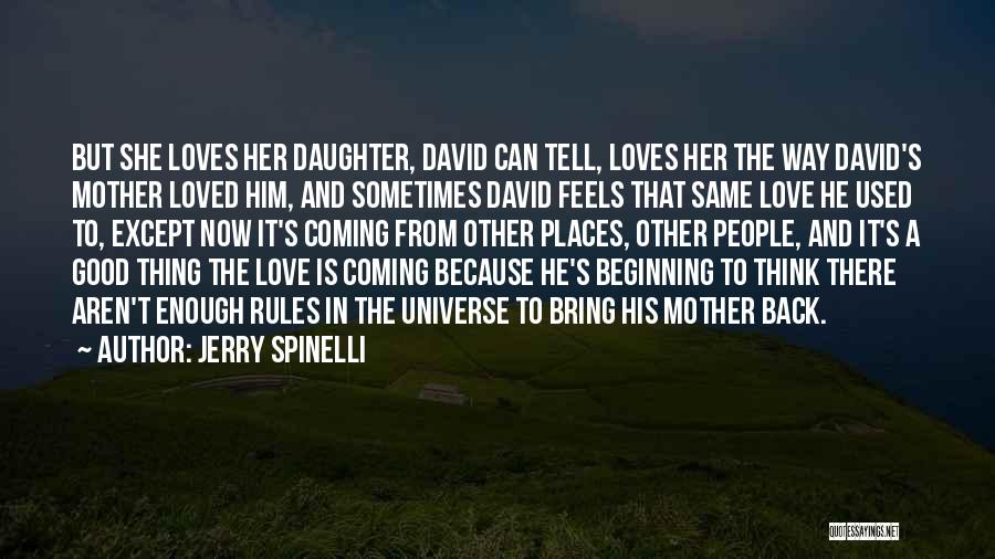 She Used To Love Him Quotes By Jerry Spinelli