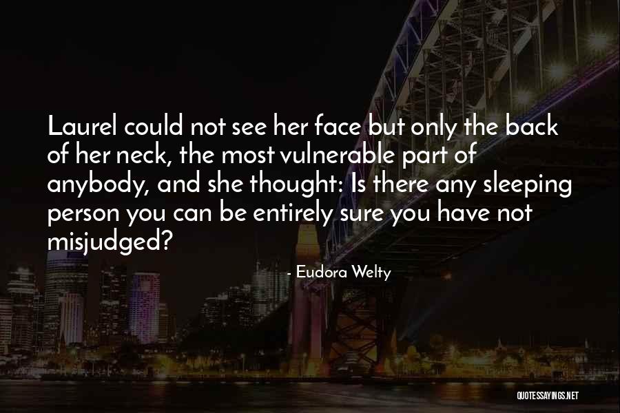 She Vulnerable Quotes By Eudora Welty She Vulnerable Quotes By Eudora Welty
