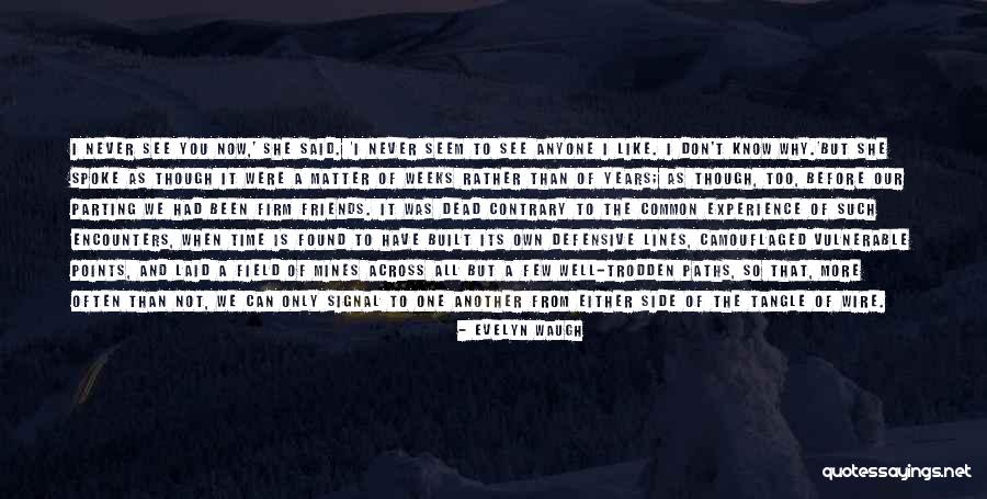 She Vulnerable Quotes By Evelyn Waugh She Vulnerable Quotes By Evelyn Waugh