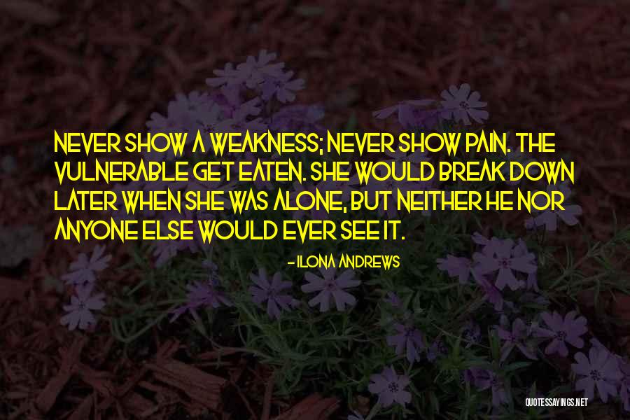 She Vulnerable Quotes By Ilona Andrews She Vulnerable Quotes By Ilona Andrews