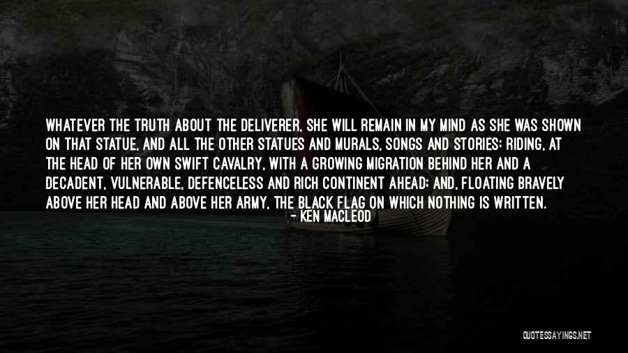 She Vulnerable Quotes By Ken MacLeod She Vulnerable Quotes By Ken MacLeod
