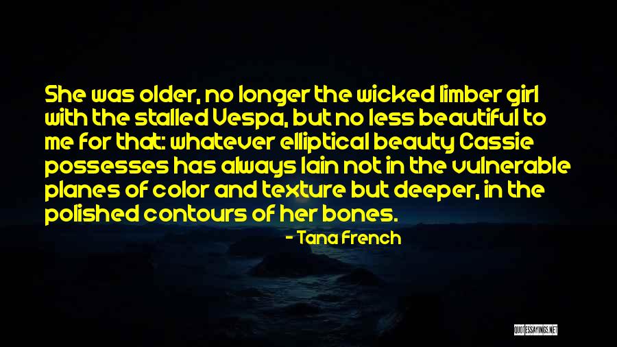 She Vulnerable Quotes By Tana French She Vulnerable Quotes By Tana French