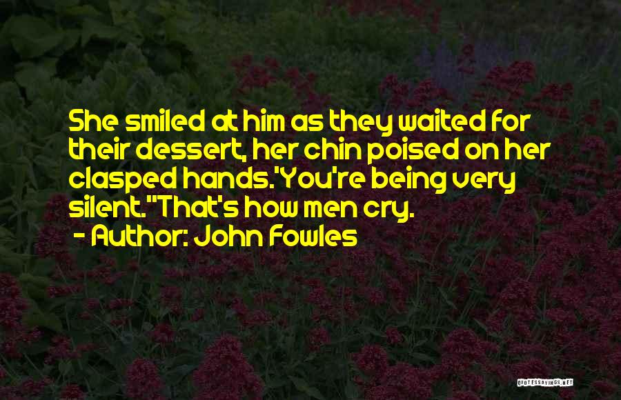 She Waited For You Quotes By John Fowles