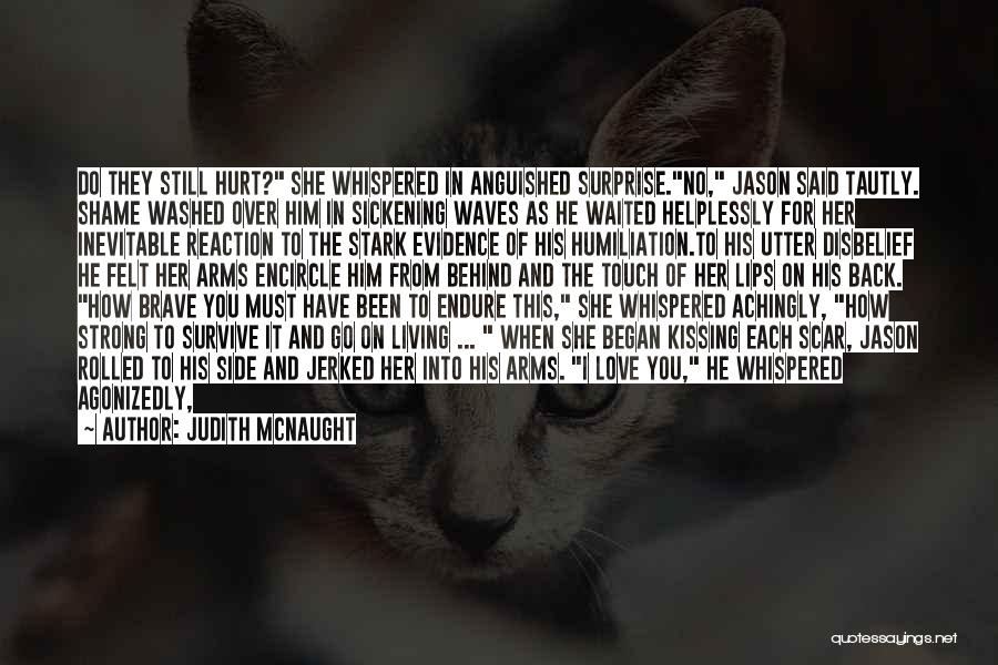She Waited For You Quotes By Judith McNaught