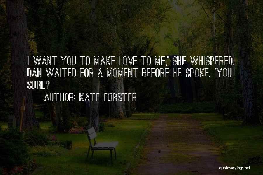 She Waited For You Quotes By Kate Forster