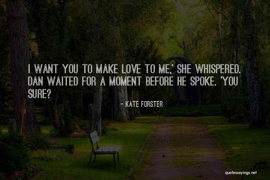 She Waited For You Quotes By Kate Forster