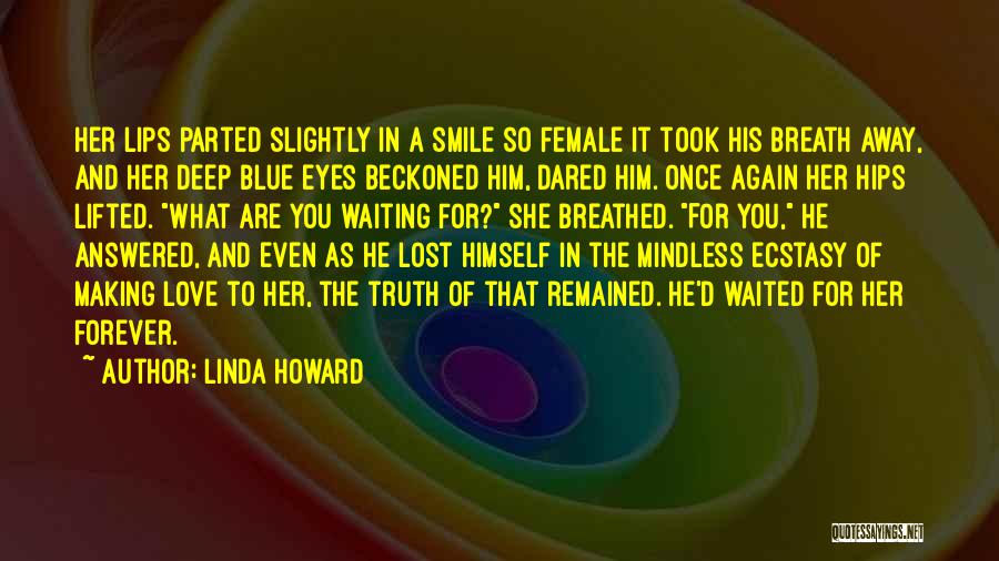 She Waited For You Quotes By Linda Howard