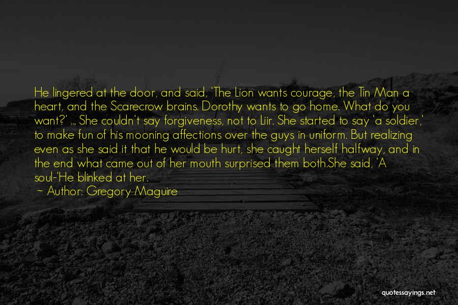 She Wants A Man Quotes By Gregory Maguire
