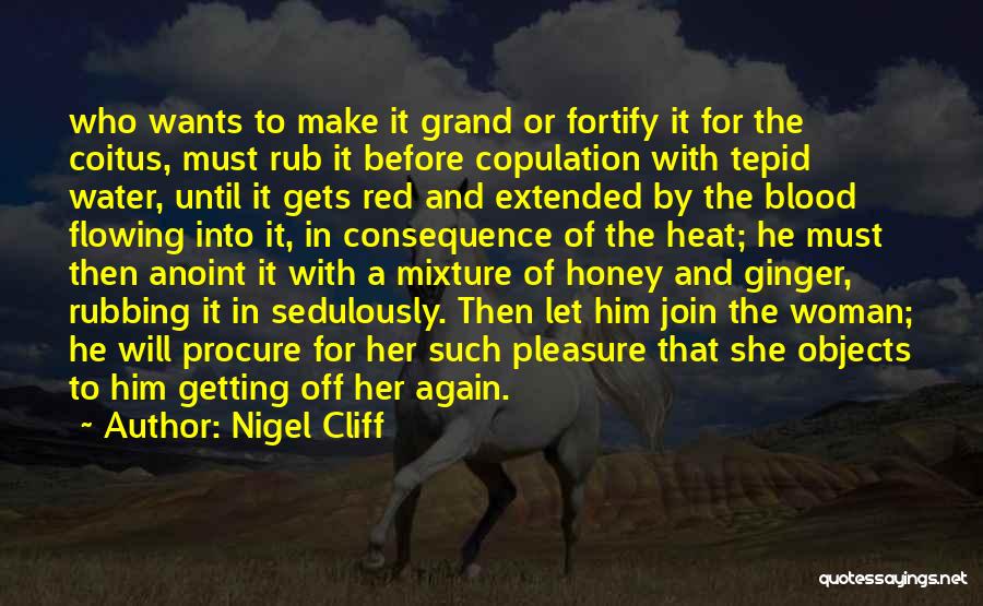 She Wants Him Quotes By Nigel Cliff