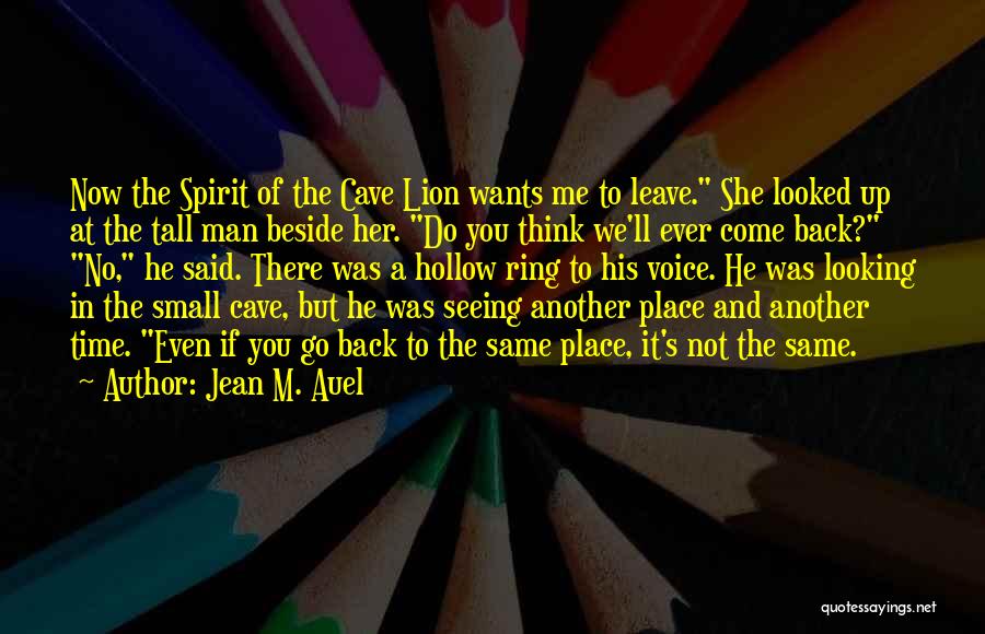 She Wants Me Back Quotes By Jean M. Auel