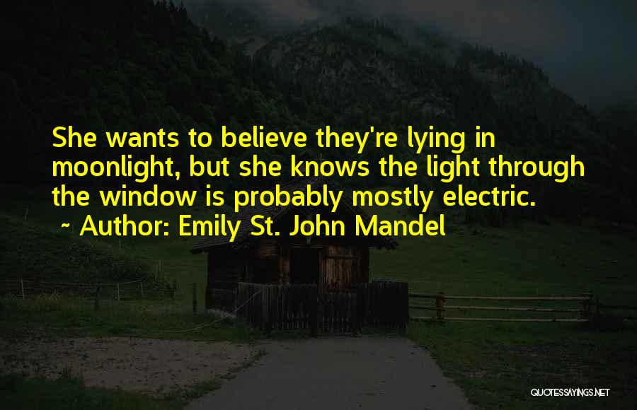 She Wants Quotes By Emily St. John Mandel