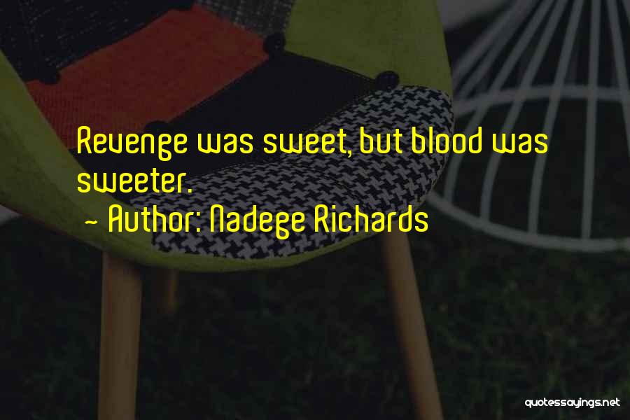 She Wants Revenge Quotes By Nadege Richards