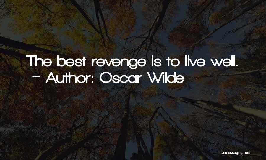 She Wants Revenge Quotes By Oscar Wilde