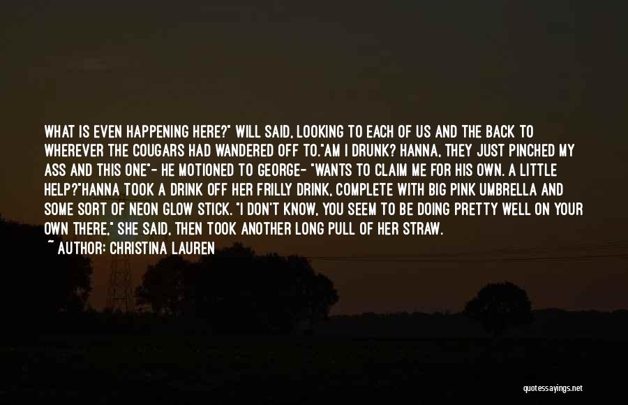 She Wants You Back Quotes By Christina Lauren