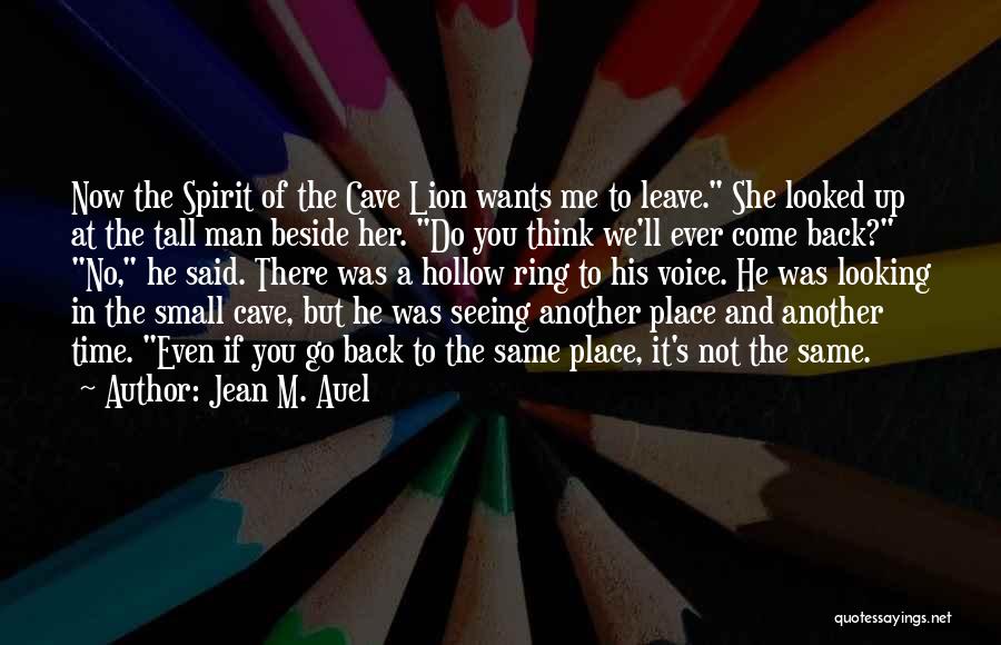 She Wants You Back Quotes By Jean M. Auel