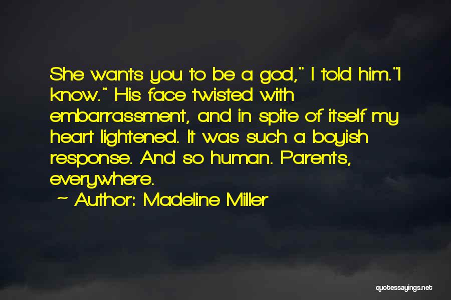 She Wants You Quotes By Madeline Miller
