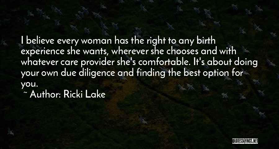 She Wants You Quotes By Ricki Lake