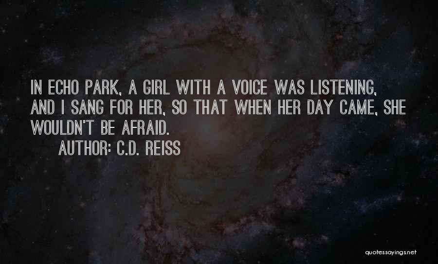 She Was Afraid Quotes By C.D. Reiss