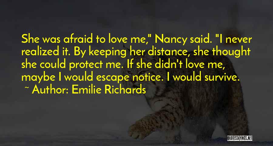 She Was Afraid To Love Quotes By Emilie Richards