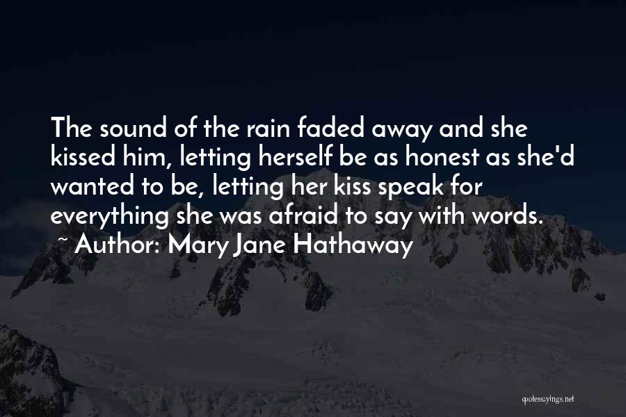 She Was Afraid To Love Quotes By Mary Jane Hathaway