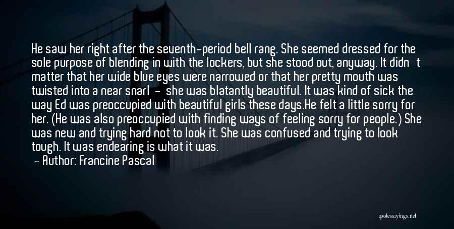 She Was Beautiful Quotes By Francine Pascal