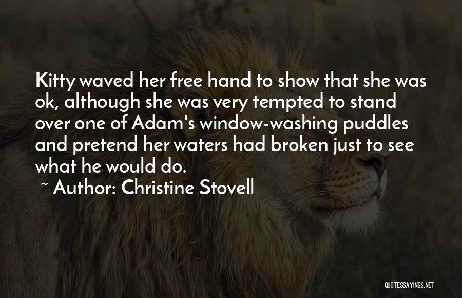 She Was Broken Quotes By Christine Stovell