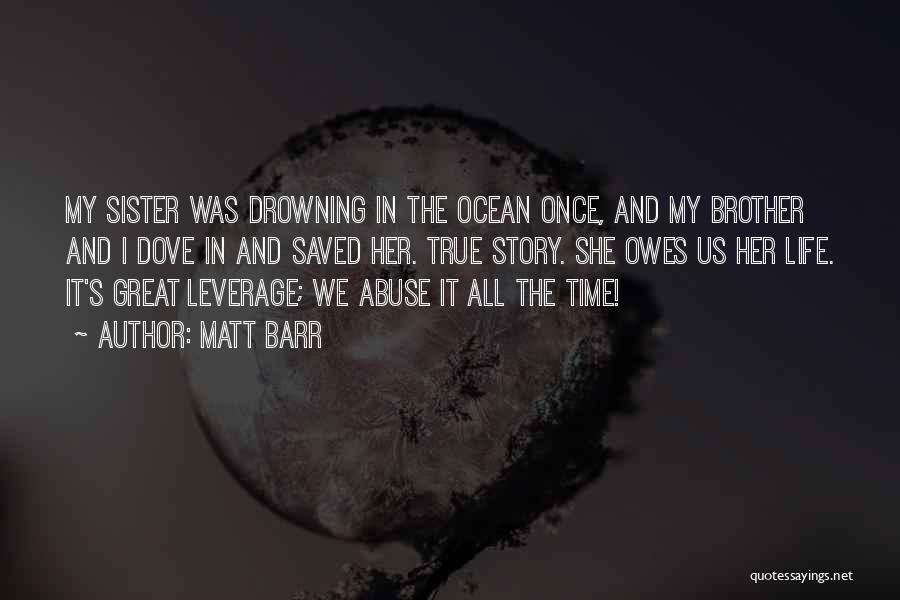 She Was Drowning Quotes By Matt Barr