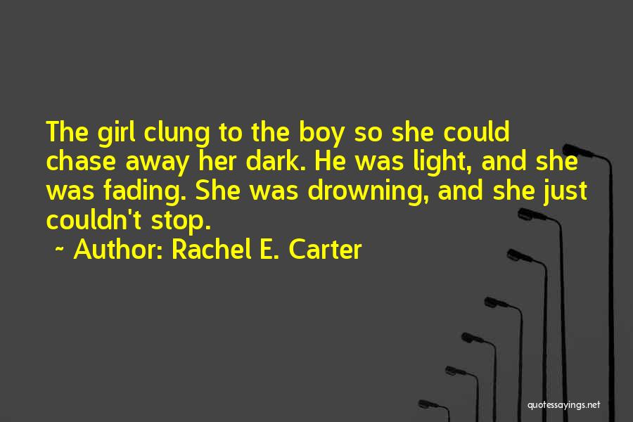 She Was Drowning Quotes By Rachel E. Carter