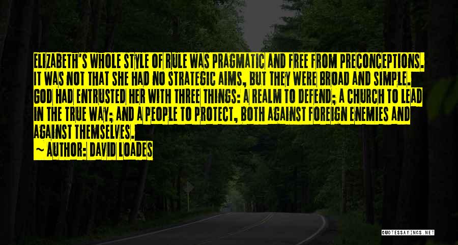 She Was Free Quotes By David Loades