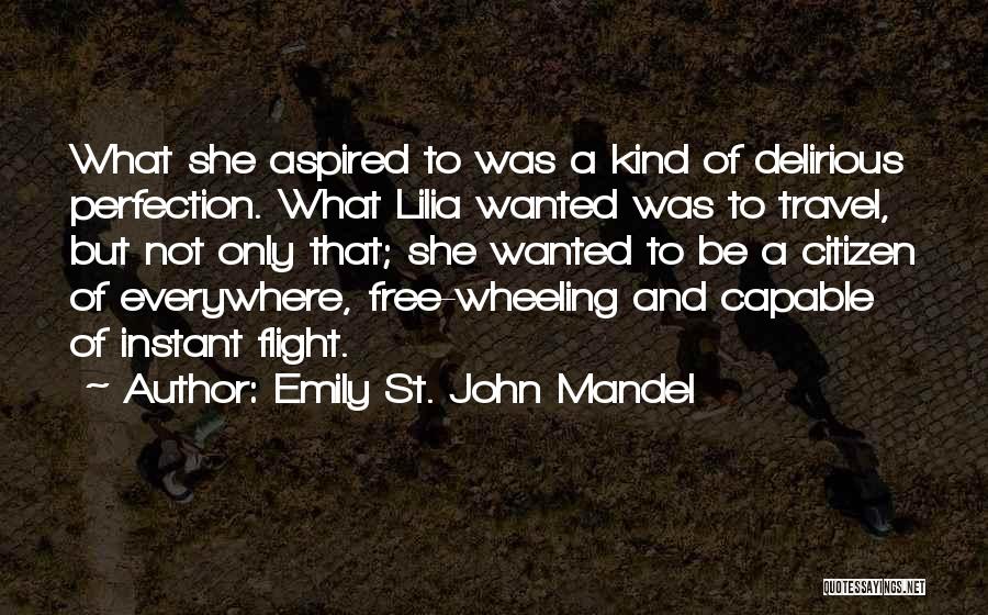 She Was Free Quotes By Emily St. John Mandel