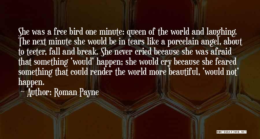 She Was Free Quotes By Roman Payne