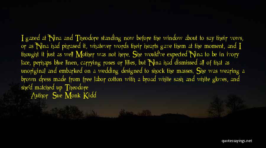 She Was Free Quotes By Sue Monk Kidd