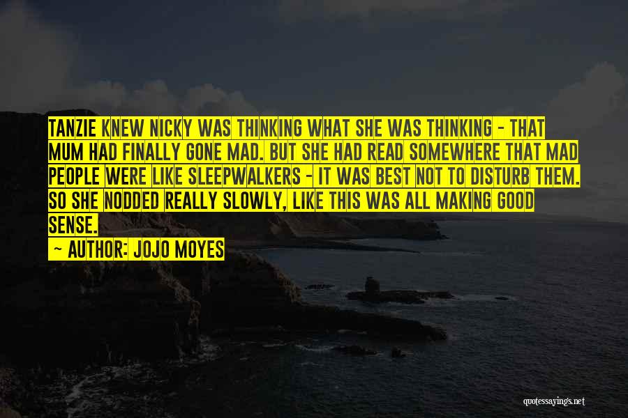 She Was Gone Quotes By Jojo Moyes