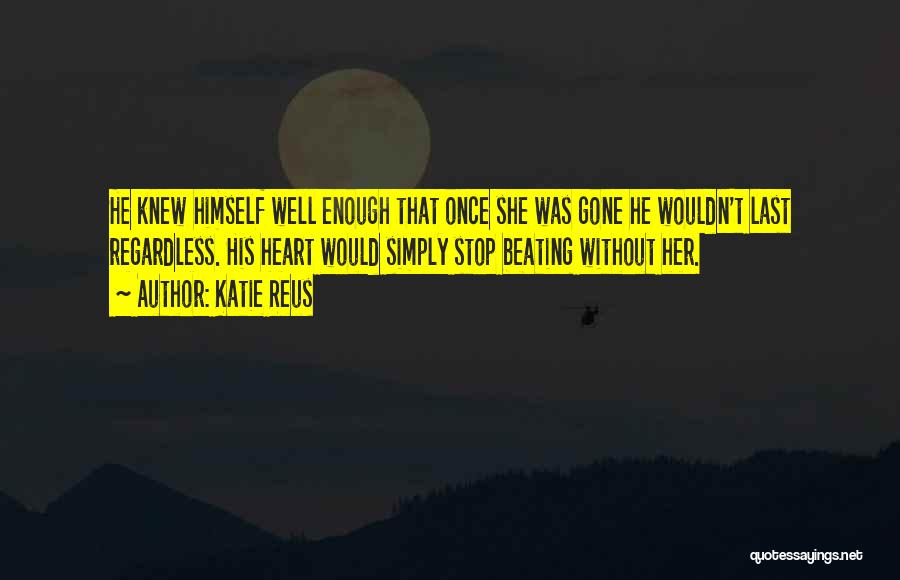 She Was Gone Quotes By Katie Reus