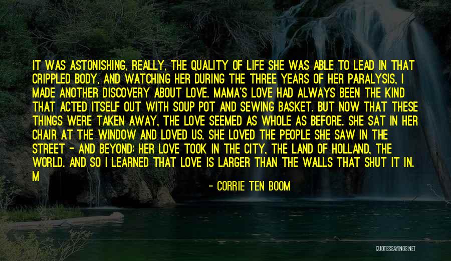 She Was Life Itself Quotes By Corrie Ten Boom She Was Life Itself Quotes By Corrie Ten Boom