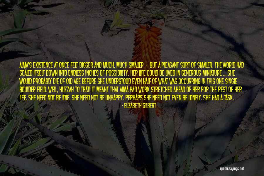She Was Life Itself Quotes By Elizabeth Gilbert She Was Life Itself Quotes By Elizabeth Gilbert