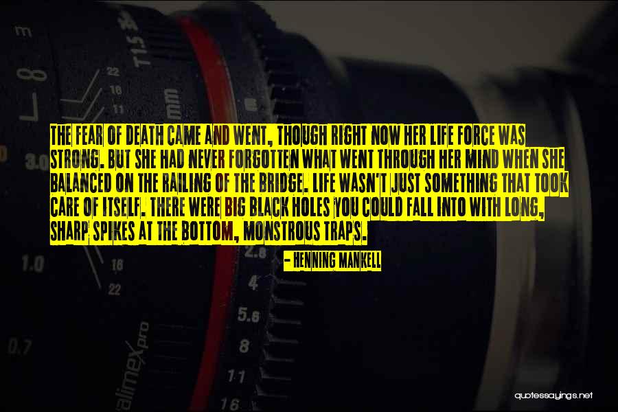 She Was Life Itself Quotes By Henning Mankell She Was Life Itself Quotes By Henning Mankell