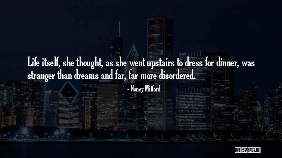 She Was Life Itself Quotes By Nancy Mitford She Was Life Itself Quotes By Nancy Mitford