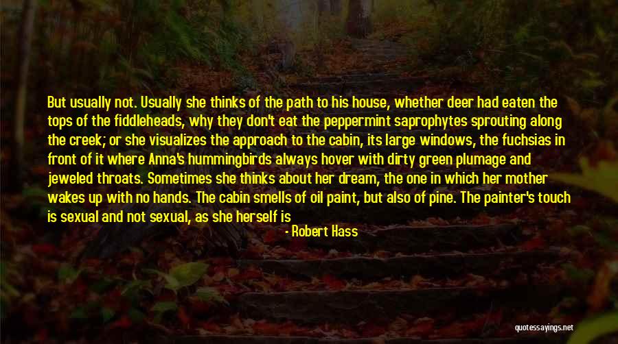 She Was Life Itself Quotes By Robert Hass She Was Life Itself Quotes By Robert Hass